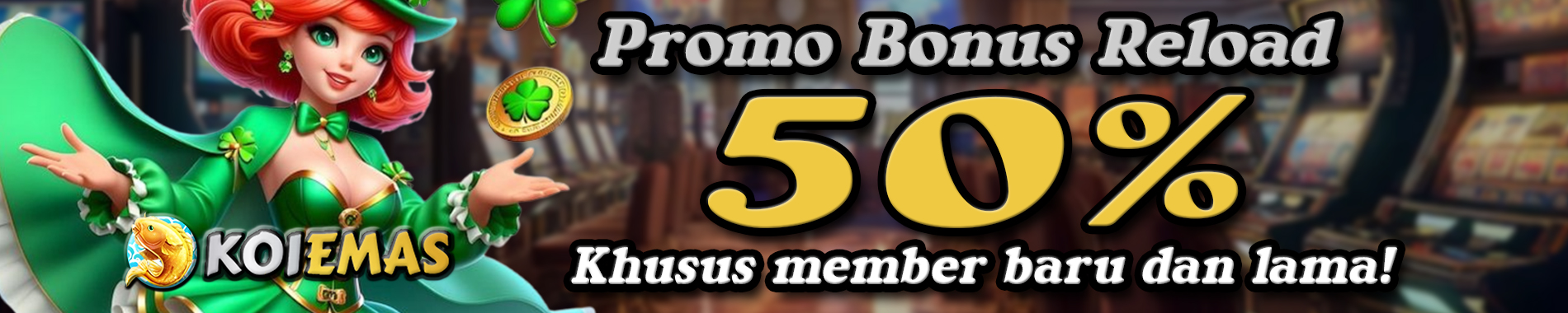 KOIEMAS BONUS RELOAD 50%
